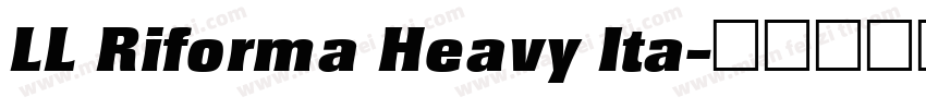 LL Riforma Heavy Ita字体转换